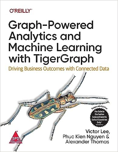 Graph-Powered Analytics and Machine Learning with TigerGraph