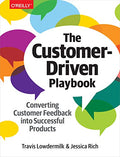 Customer-Driven Playbook: Converting Customer Feedback Into Successful Products