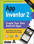 App Inventor 2: Create Your Own Android Apps