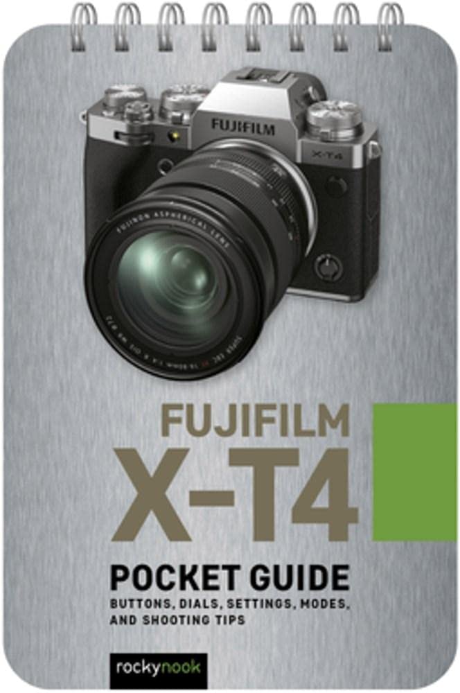 FUJIFILM X-T4: POCKET GUIDE