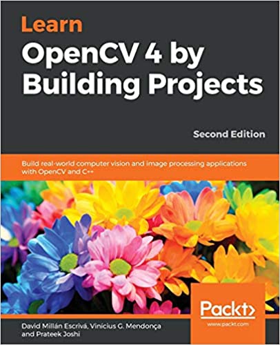 Learn OpenCV 4 by Building Projects, 2/e