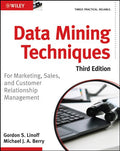 Data Mining Techniques: For Marketing, Sales, and Customer Relationship Management,3rd Edition  (Paperback)