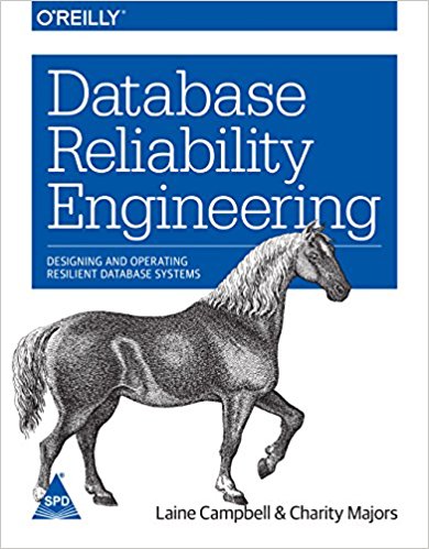 Database Reliability Engineering