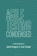 Agile Testing Condensed: A Brief Introduction,3rd Edition  (Paperback)