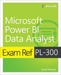 Microsoft Power BI Data Analyst Exam Ref PL-300 (Paperback)