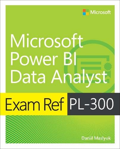 Microsoft Power BI Data Analyst Exam Ref PL-300 (Paperback)