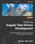 Mastering Angular Test-Driven Development