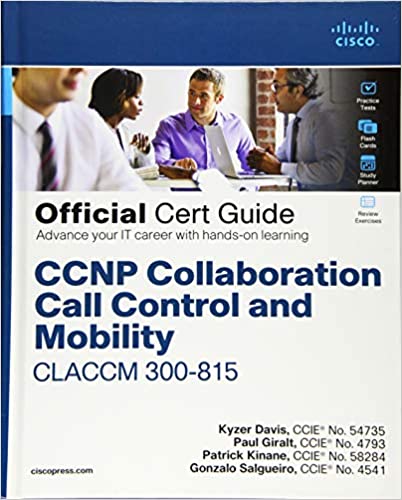 CCNP Collaboration Call Control and Mobility CLACCM 300-815 (Hardcover)