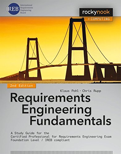 REQUIREMENTS ENGINEERING FUNDAMENTALS, 2/E