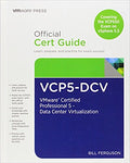 VCP5-DCV Official Certification Guide: VMware Certified Professional 5 - Data Center Virtualization, 2nd Edition