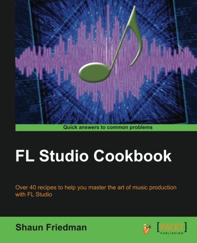Fl Studio Cookbook