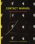 Contact Warhol: Photography without End (Hardcover)