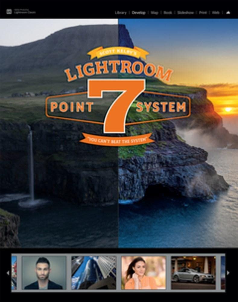 SCOTT KELBY’S LIGHTROOM 7-POINT SYSTEM