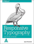 Responsive Typography: Using Type Well on the Web