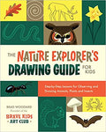 NATURE EXPLORER’S DRAWING GUIDE FOR KIDS