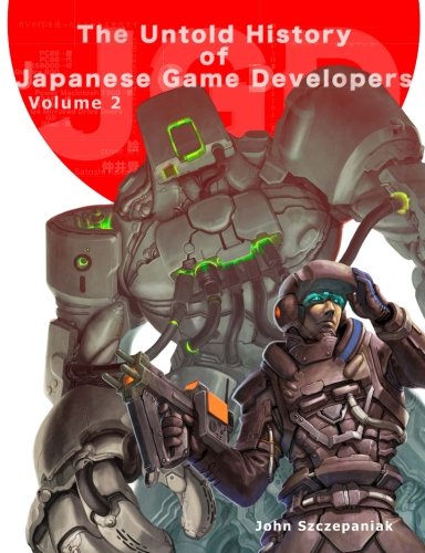 Untold History of Japanese Game Developers Volume 2: Monochrome (Paperback)