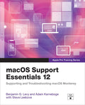 macOS Support Essentials 12 - Apple Pro Training Series:
