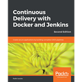 Continuous Delivery with Docker and Jenkins, 2nd Edition
