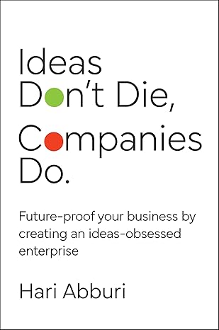 Ideas Don't Die. Companies Do.
