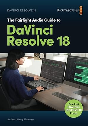 Fairlight Audio Guide to DaVinci Resolve 18