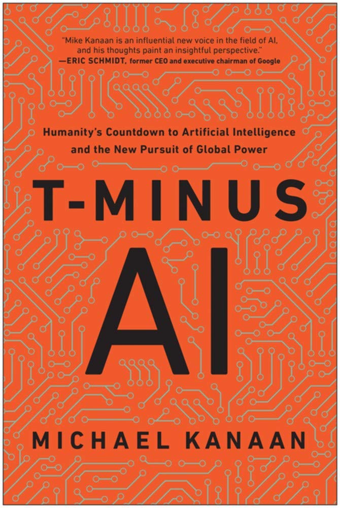 T-Minus AI: Humanitys Countdown to Artificial Intelligence and the New Pursuit of Global Power (Hardcover)