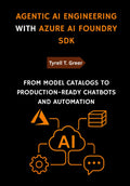 Agentic AI Engineering with Azure AI Foundry SDK