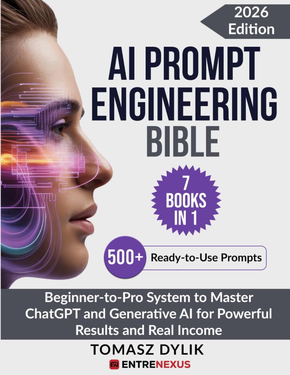 AI Prompt Engineering Bible (7 Books in 1)