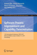 Software Process Improvement and Capability Determination: 17th International Conference, SPICE 2017, Palma de Mallorca, Spain, October 4–5, 2017 (Paperback)