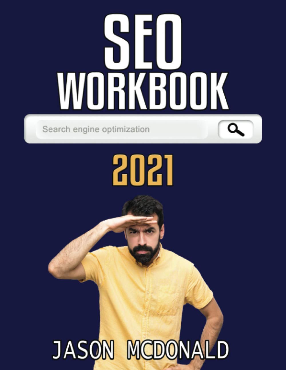 SEO Workbook: Search Engine Optimization Success in Seven Steps (Paperback)