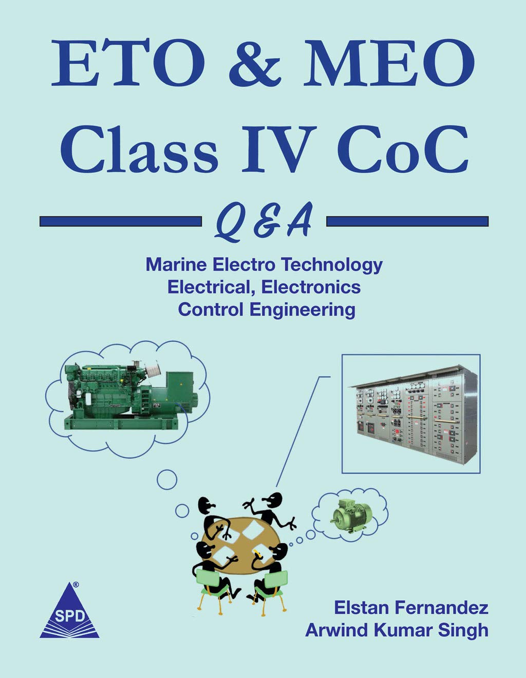 ETO & MEO Class IV CoC Q & A (Covers Marine Electro Technology, Electrical & Electronics Control Engineering) (Paperback)