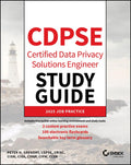 CDPSE Certified Data Privacy Solutions Engineer Study Guide