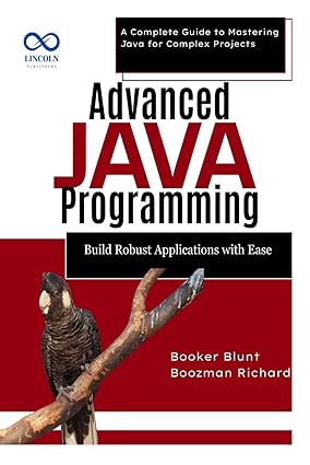 Advanced Java Programming: Build Robust Applications with Ease