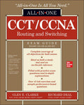 CCT/CCNA Routing and Switching All-in-One Exam Guide (Exams 100-490 & 200-301) (Hardcover)