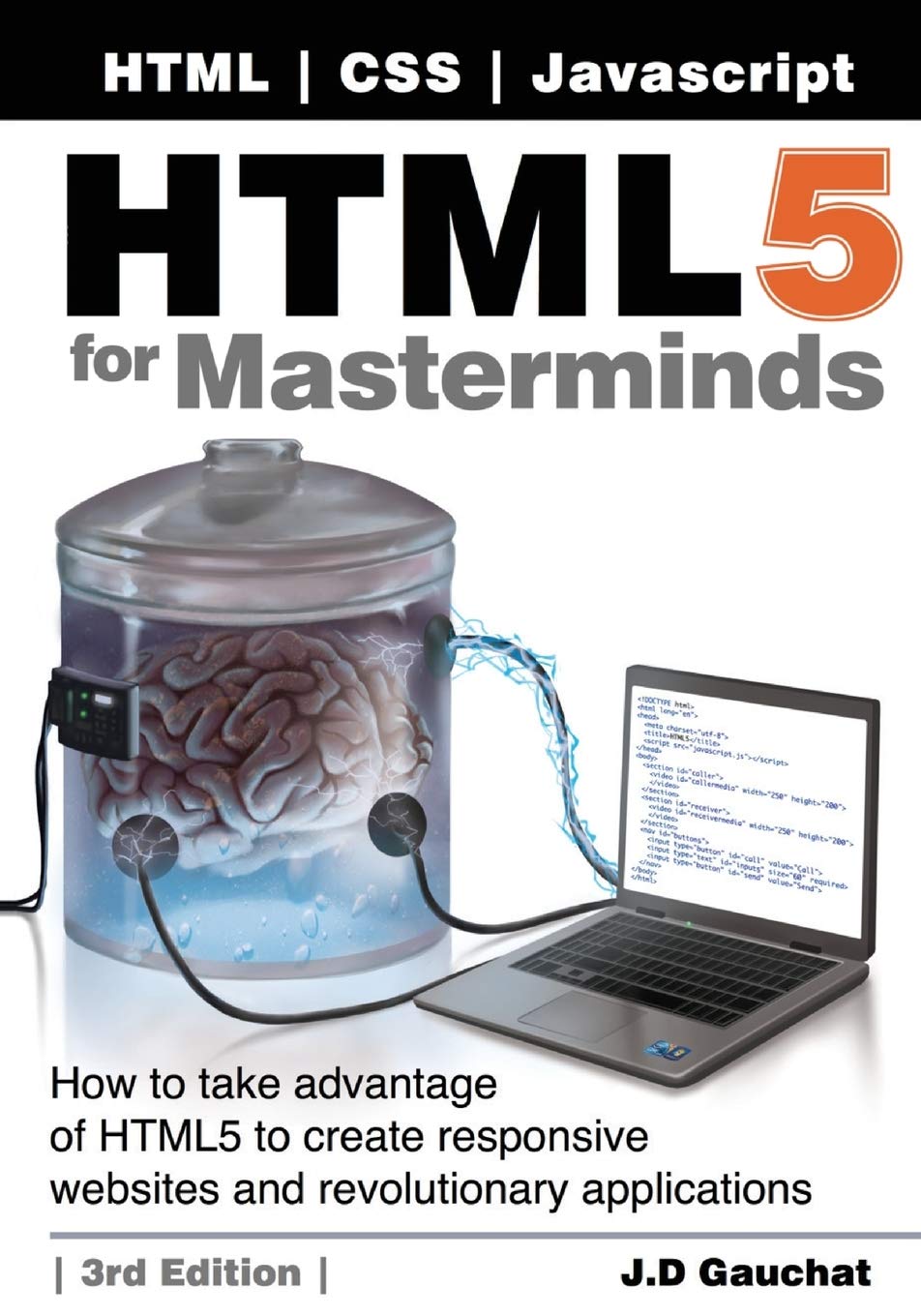 HTML5 for Masterminds, 3/E