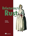 Refactoring to Rust