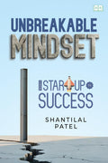 Unbreakable Mindset - From Start-Up to Success in Business