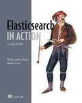 Elasticsearch in Action, 2/e