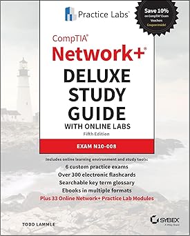 CompTIA Network+ Deluxe Study Guide with Online Labs, 5/e