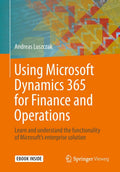 Using Microsoft Dynamics 365 for Finance and Operations (Paperback)