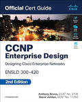 CCNP Enterprise Design ENSLD 300-420 Official Cert Guide, 2/e