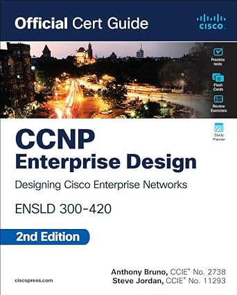 CCNP Enterprise Design ENSLD 300-420 Official Cert Guide, 2/e