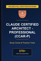 Complete Claude Certified Architect - Professional (CCAR-P) Study Guide - Practice Tests & Expert Explanations