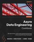 Azure Data Engineering Cookbook, 2/e