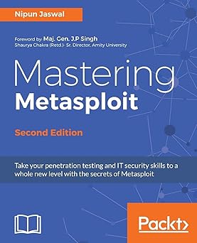 Mastering Metasploit, 2/e