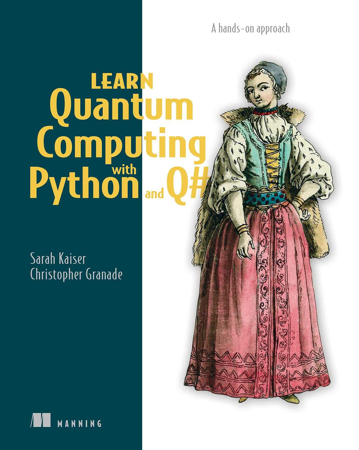 Learn Quantum Computing with Python and Q# (Paperback)