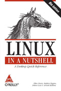 Linux in a Nutshell, 6/e