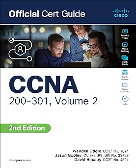 CCNA 200-301 Official Cert Guide, Volume 2, 2/e