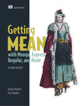 Getting MEAN with Mongo, Express, Angular, and Node , 2/E (Paperback)