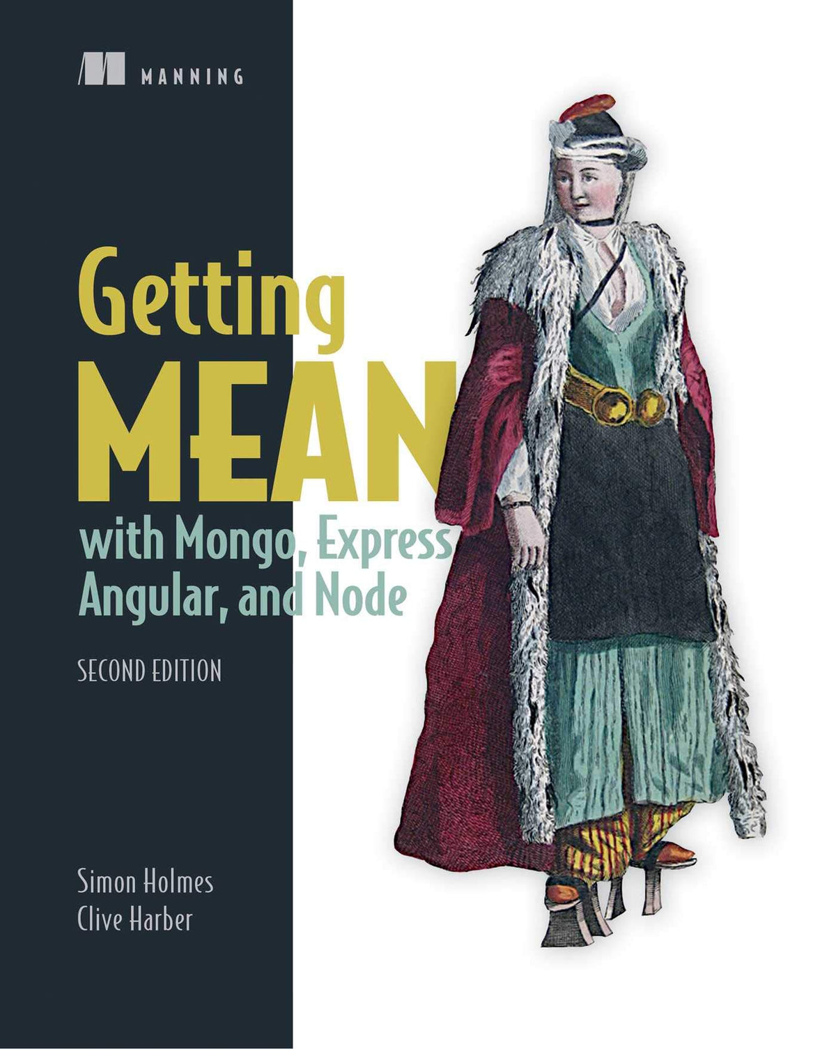 Getting MEAN with Mongo, Express, Angular, and Node , 2/E (Paperback)
