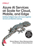 Azure AI Services at Scale for Cloud, Mobile, and Edge (Paperback)